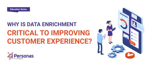 Why is data enrichment critical to improving customer experience?