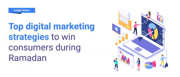 Top digital marketing strategies to win consumers during Ramadan