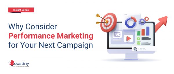 Why consider performance marketing for your next campaign